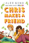 Cover Image for Chris Makes a Friend -- Alex Gino, Hardcover