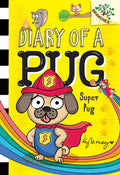 Cover Image for Super Pug: A Branches Book (Diary of a Pug #13) -- Kyla May, Library Binding