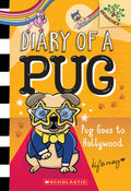 Cover Image for Pug Goes to Hollywood: A Branches Book (Diary of a Pug #15): Volume 15 -- Kyla May, Paperback