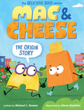 Cover Image for Mac & Cheese: The Origin Story (Delicious Duos Series) -- Michael L. Benner, Hardcover