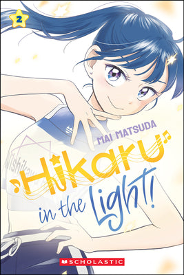 Cover Image for Hikaru in the Light! (Volume 2): Volume 2 -- Mai Matsuda, Hardcover