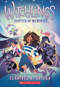 Cover Image for Scepter of Memories (Witchlings #4) -- Claribel A. Ortega, Paperback