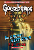 Cover Image for The Ghost Next Door (Classic Goosebumps #29): Volume 29 -- R. L. Stine, Paperback