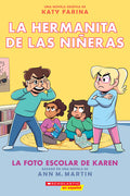 Cover Image for La Hermanita de Las Niñeras #5: La Foto Escolar de Karen (Karen's School Picture): Volume 5 -- Ann M. Martin, Paperback