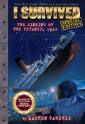 Cover Image for I Survived the Sinking of the Titanic, 1912 (Special Edition: I Survived #1): Volume 1 -- Lauren Tarshis, Paperback