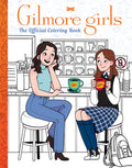 Cover Image for Gilmore Girls: The Official Coloring Book -- Luna Valentine, Paperback