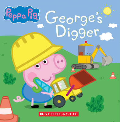 Cover Image for George's Digger (Peppa Pig 8x8 Storybook #40) -- Scholastic, Paperback