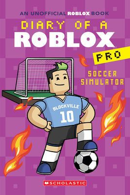 Cover Image for Soccer Simulator (Diary of a Roblox Pro #10): Volume 10 -- Ari Avatar, Paperback