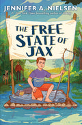 Cover Image for The Free State of Jax -- Jennifer A. Nielsen, Hardcover