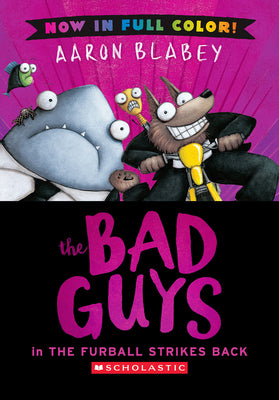 Cover Image for The Bad Guys in the Furball Strikes Back (Bad Guys #3 Color Edition): Volume 3 -- Aaron Blabey, Hardcover