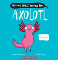 Cover Image for No One Really Knows an Axolotl -- Laura Sieveking, Paperback