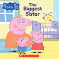 Cover Image for Peppa Pig: The Biggest Sister -- Cala Spinner, Paperback