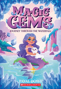 Cover Image for Journey Through the Waterfall (Magic Gems #1) -- Payal Doshi, Paperback