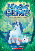 Cover Image for Lost in the Crystal Caves (Magic Gems #2) -- Payal Doshi, Paperback