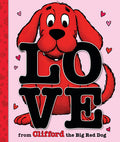 Cover Image for Love from Clifford the Big Red Dog (a Mini Storybook) -- Norman Bridwell, Hardcover
