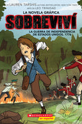 Cover Image for Sobreviví La Guerra de Independencia de Estados Unidos, 1776 (Graphix) (I Survived the American Revolution, 1776) -- Lauren Tarshis, Paperback