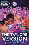 Cover Image for Love Stories (the Taylors Version #1) -- Elizabeth Eulberg, Paperback