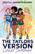 Cover Image for Cruel Summer (the Taylors Version #2) -- Elizabeth Eulberg, Paperback