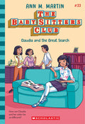 Cover Image for Claudia and the Great Search (the Baby-Sitters Club #33) -- Ann M. Martin, Paperback