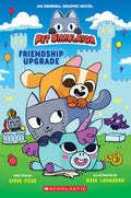 Cover Image for Friendship Upgrade! (Pet Simulator Original Graphic Novel) -- Steve Foxe, Hardcover