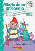 Cover Image for Diario de Un Unicornio #7: La Magia Desaparecida (the Missing Magic): Volume 7 -- Rebecca Elliott, Paperback