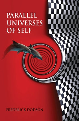 Cover Image for Parallel Universes of Self -- Frederick Dodson, Paperback