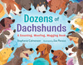 Cover Image for Dozens of Dachshunds: A Counting, Woofing, Wagging Book -- Stephanie Calmenson, Hardcover