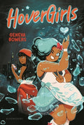 Cover Image for Hovergirls -- Geneva Bowers, Paperback