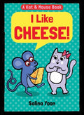 Cover Image for Kat & Mouse: I Like Cheese! -- Salina Yoon, Hardcover