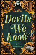 Cover Image for Devils We Know -- L. T. Thompson, Hardcover
