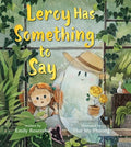 Cover Image for Leroy Has Something to Say -- Emily Rosenthal, Hardcover