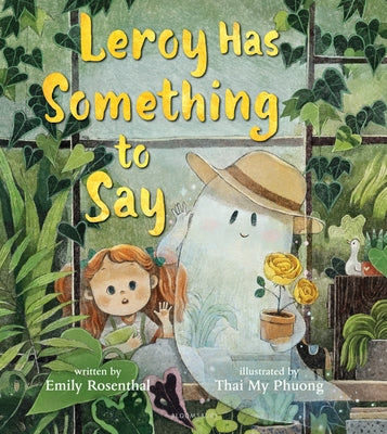 Cover Image for Leroy Has Something to Say -- Emily Rosenthal, Hardcover