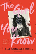 Cover Image for The Girl You Know -- Elle Gonzalez Rose, Hardcover