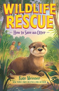 Cover Image for How to Save an Otter -- Kate Messner, Paperback