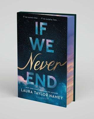 Cover Image for If We Never End: Deluxe Limited Edition -- Laura Taylor Namey, Hardcover