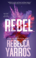 Cover Image for Rebel -- Rebecca Yarros, Paperback