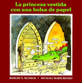 Cover Image for La Princesa Vestida Con Una Bolsa de Paper -- Robert Munsch, Paperback