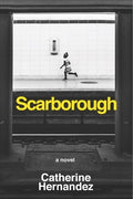 Cover Image for Scarborough -- Catherine Hernandez, Paperback