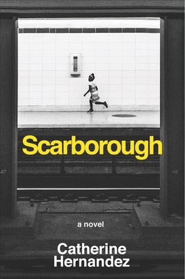 Cover Image for Scarborough -- Catherine Hernandez, Paperback
