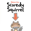 Cover Image for Scaredy Squirrel -- Melanie Watt, Hardcover