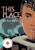 Cover Image for This Place: 150 Years Retold -- Kateri Akiwenzie-Damm, Paperback