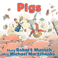 Cover Image for Pigs -- Robert Munsch, Hardcover
