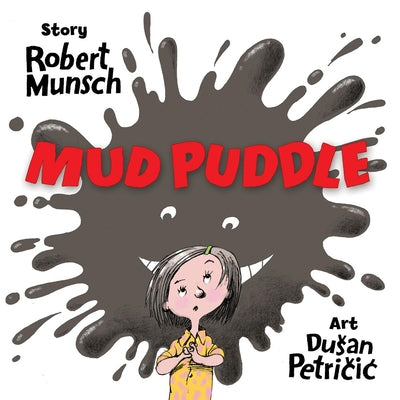 Cover Image for Mud Puddle -- Robert Munsch, Hardcover