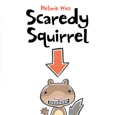 Cover Image for Scaredy Squirrel -- Melanie Watt, Paperback