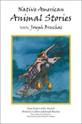 Cover Image for Native American Animal Stories -- Joseph Bruchac III, Paperback