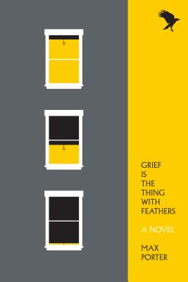 Cover Image for Grief Is the Thing with Feathers -- Max Porter, Paperback