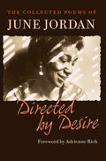 Cover Image for Directed by Desire: The Collected Poems of June Jordan -- June Jordan, Paperback