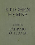 Cover Image for Kitchen Hymns -- Pádraig Ó. Tuama, Paperback
