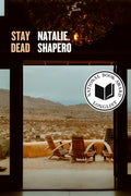 Cover Image for Stay Dead -- Natalie Shapero, Paperback
