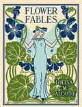 Cover Image for Flower Fables -- Louisa May Alcott, Hardcover